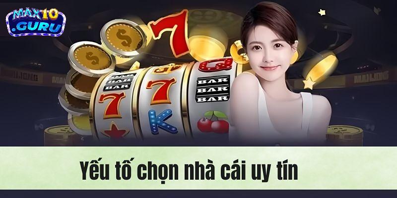 Yếu tố đánh giá nhà cái uy tín