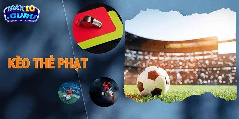 Những kiến thức cơ bản về kèo thẻ phạt cho bet thủ