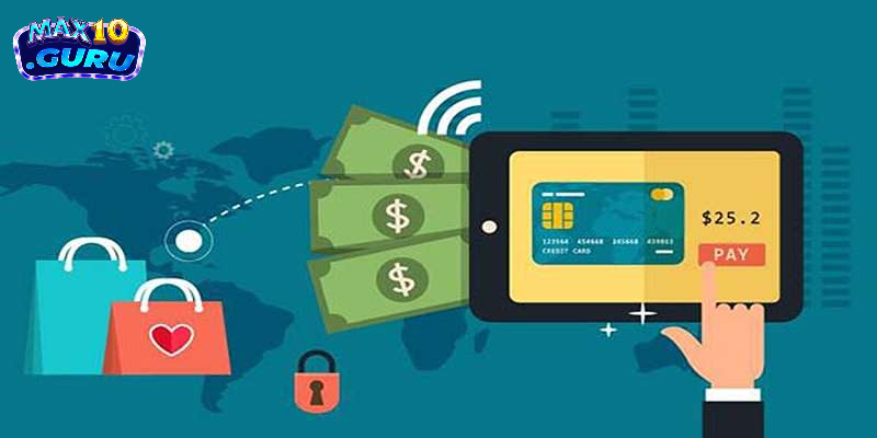 Điểm danh các phương thức nạp tiền Max10 phổ biến hiện nay