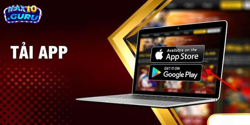 Tải app Max10